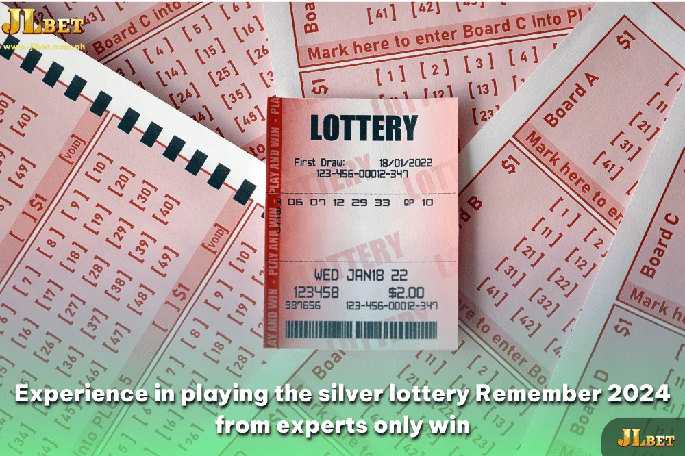 Experience in playing the silver lottery Remember 2024 from experts only win