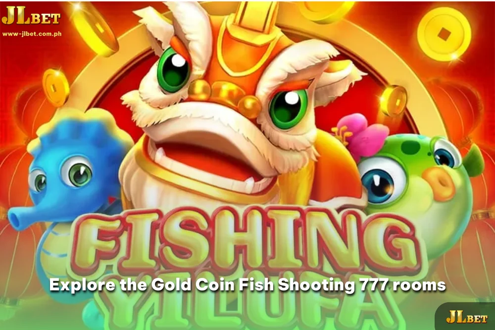 Explore the Gold Coin Fish Shooting 777 rooms