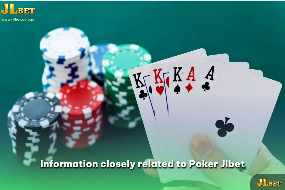 Information closely related to Poker Jlbet