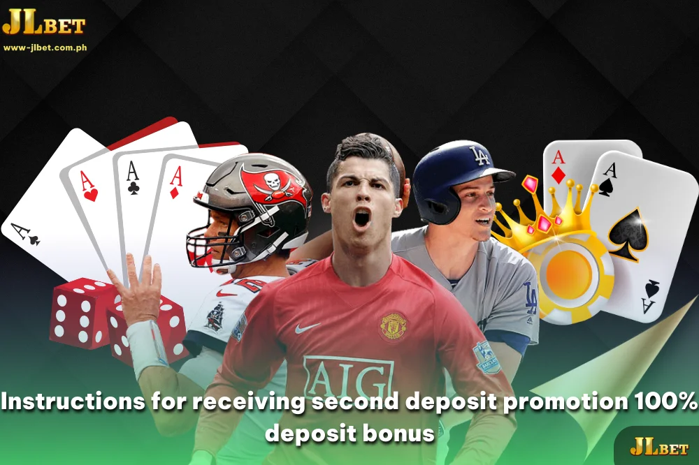 Instructions for receiving second deposit promotion 100% deposit bonus