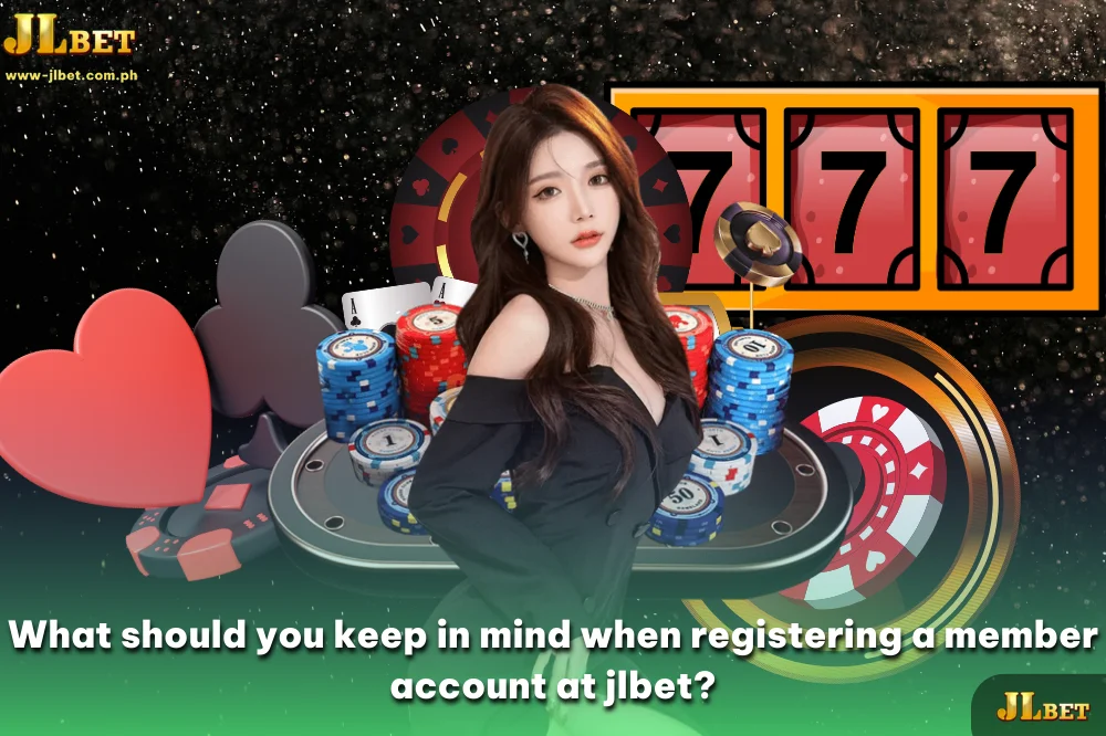 What should you keep in mind when registering a member account at jlbet?